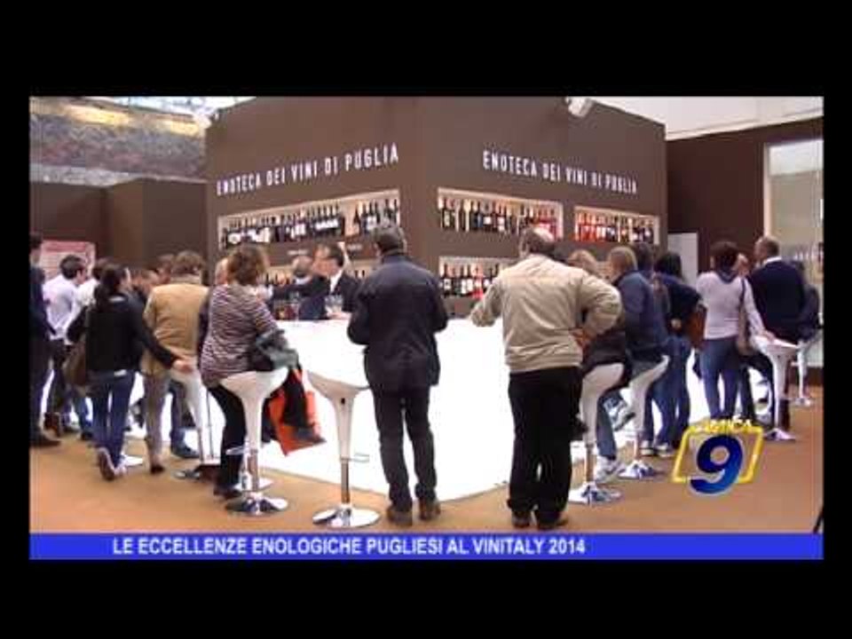 Le eccellenze enologiche pugliesi al Vinitaly 2014