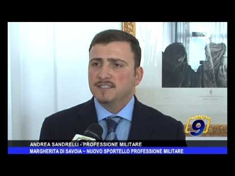 Margherita di Savoia | Nuovo Sportello professione militare
