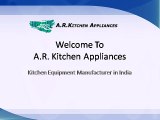 Commercial Kitchen Equipments Manufacturer