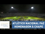 Atlético Nacional faz homenagem emocionante à Chapecoense | Morning Show