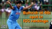 Jasprit Bumrah at fourth spot in ICC rankings