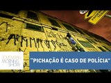 “Pichação é caso de polícia”, defende Augusto Nunes | Morning Show