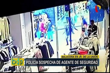 Policía elabora identifac de responsable de balacera en Jirón de la Unión