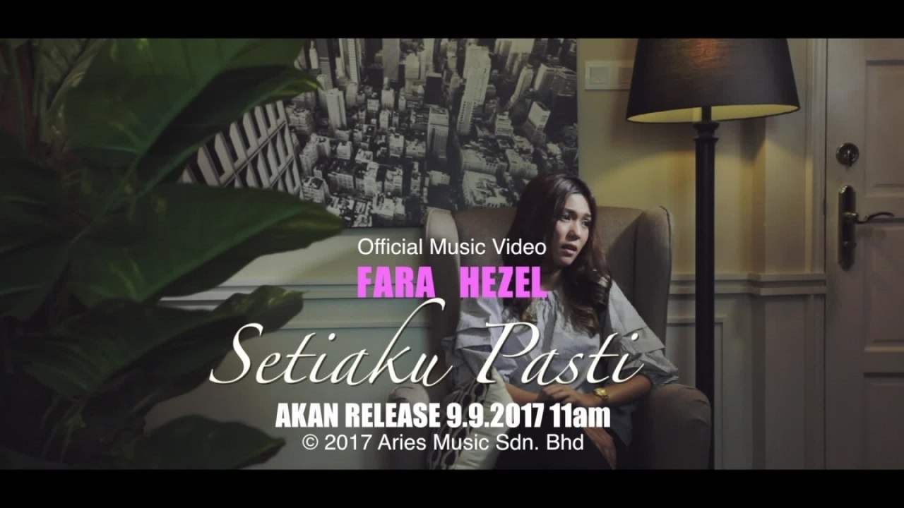 Fara Hezel - Setiaku Pasti (Teaser)