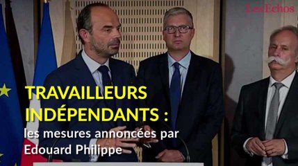 Travailleurs indépendants : les mesures annoncées par Edouard Philippe