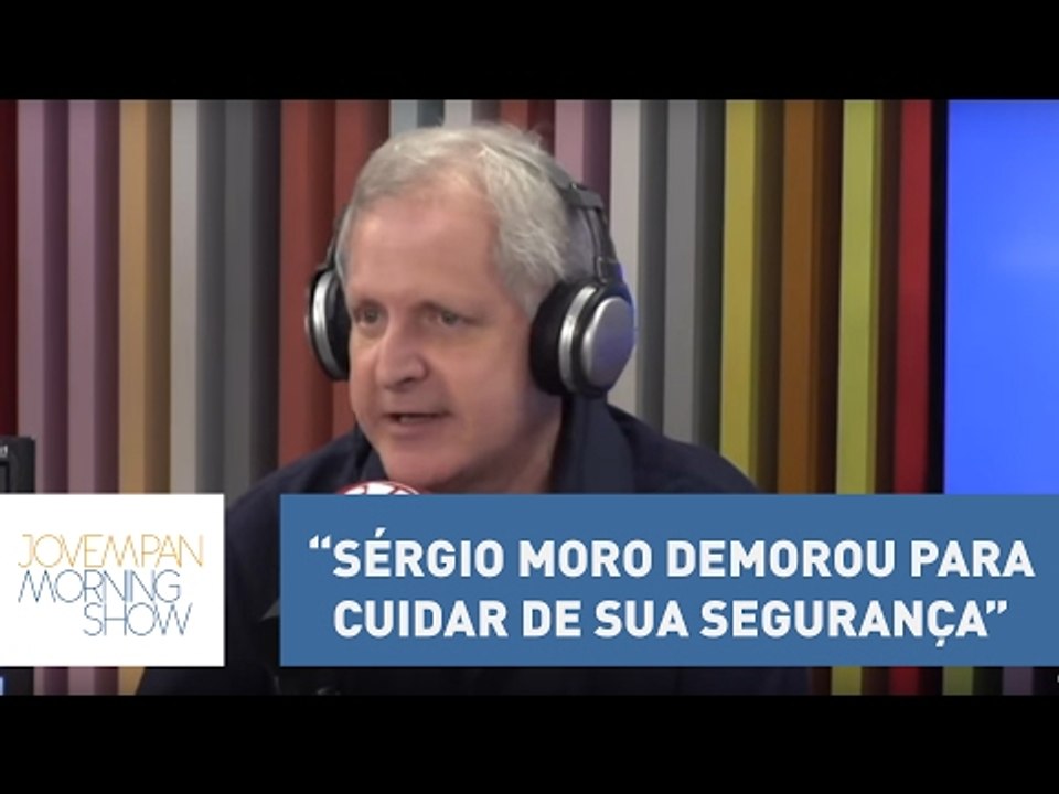 “Sérgio Moro demorou para cuidar de sua segurança”, diz Augusto Nunes | Morning Show