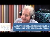 Augusto Nunes aconselha Boulos a trabalhar após demissão da Folha de S. Paulo | Morning Show