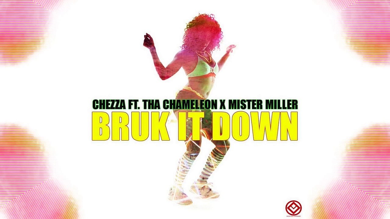 "Bruk It Down" (Audio) - CheZZa