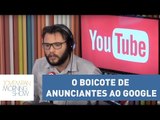 Carlos Aros explica o boicote de anunciantes perante as plataformas do Google | Morning Show