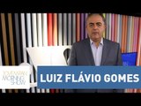 Luiz Flávio Gomes - Morning Show - 15/05/17