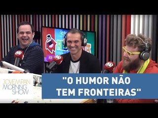 "O humor não tem fronteiras", afirma Carioca | Morning Show