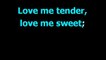 Love me tender -  Elvis Presley  - Karaoke  - Lyrics