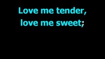 Love me tender -  Elvis Presley  - Karaoke  - Lyrics