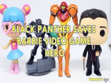 BLACK PANTHER SAVE BARBIE VIDEO GAME HERO SAMUS WORLD OF NINTENDO PERCIVAL GRAVES MARVEL Toys BABY Videos