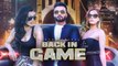 Latest Punjabi Songs - Back In Game - HD(Official Video Song) - Aarsh Benipal - Deep Jandu - New Punjabi Songs - PK hungama mASTI Official Channel