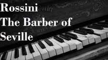 How to play Gioachino Rossini - The Barber of Seville (Il barbierie di siviglia)