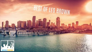 BEST OF LES BROWN | INSPIRATIONAL MOTIVATION 2017