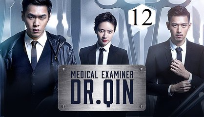 Xem phim Pháp Y Tần Minh Tập 12-Medical Examiner Dr. Qin (2016) [HD-Vietsub]