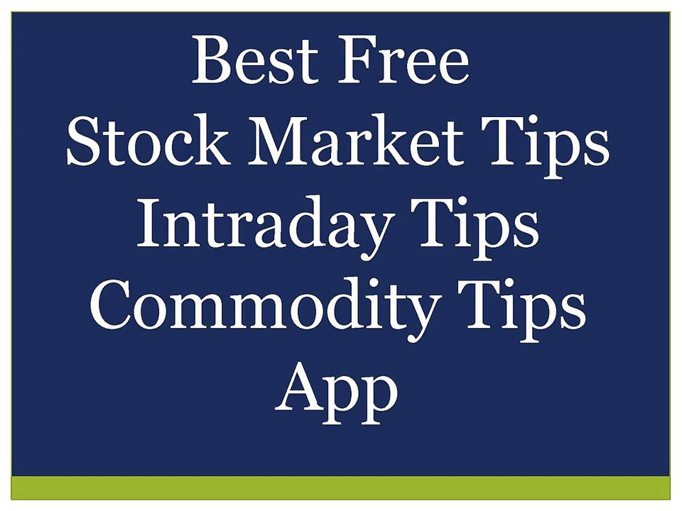 Free Stock Market Tips, Commodity Tips, Share Market Tips - Bigprofitapp