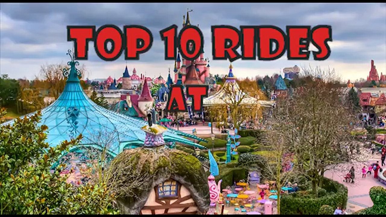 Top 10 rides at Disneyland Paris