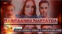 Rabitaankii nafteyda Part 118 MAHADSANID Musalsal Heeso Soomaali Cusub Hindi af Somali Short Films Cunto Karis Macaan