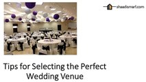 Tips for Selecting the Perfect Wedding Venue