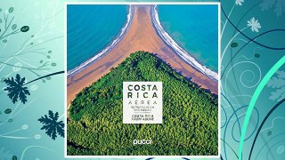 Download PDF Costa Rica From Above (English and Spanish Edition) FREE