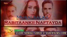 Rabitaankii nafteyda Part 121 MAHADSANID Musalsal Heeso Soomaali Cusub Hindi af Somali Short Films Cunto Karis Macaan