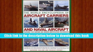 BEST PDF  The World Encyclopedia Of Aircraft Carriers And Naval Aircraft FOR IPAD