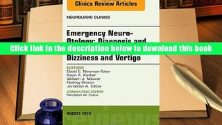 BEST PDF  Emergency Neuro-Otology: Diagnosis and Management of Acute Dizziness and Vertigo, An
