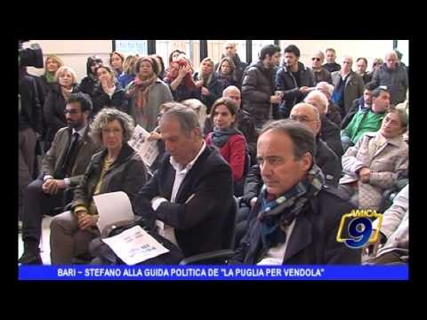 Bari | Stefano alla guida politica de la Puglia per Vendola