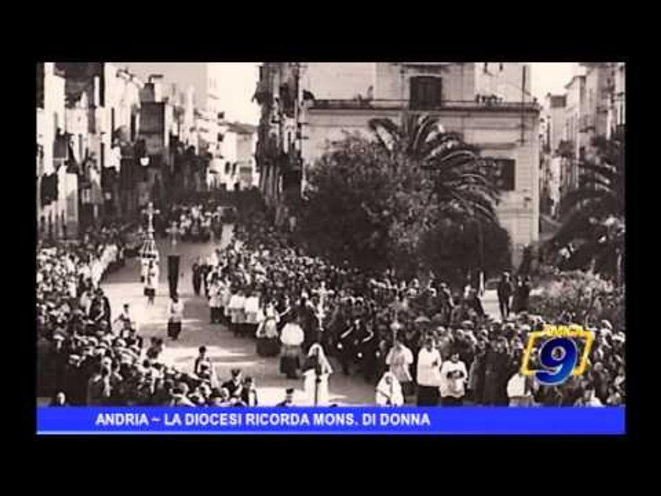 Andria | La Diocesi ricorda Mons. Di Donna