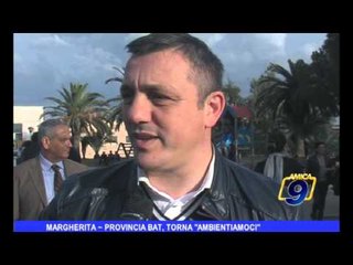 Margherita | Provincia BAT, torna "ambientiamoci"
