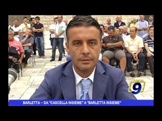 Barletta | Da "Cascella insieme" a "Barletta insieme"