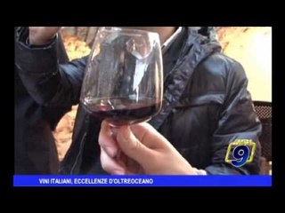 Vini italiani, eccellenza d'oltreoceano