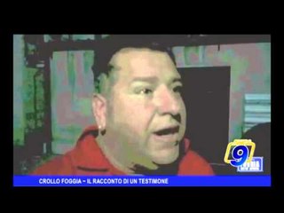 Crollo Foggia | Il racconto di un testimone