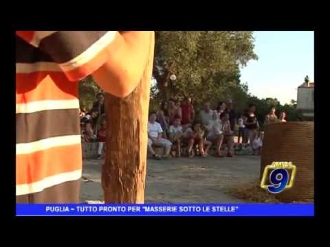 Puglia | Tutto pronto per masserie sotto le stelle