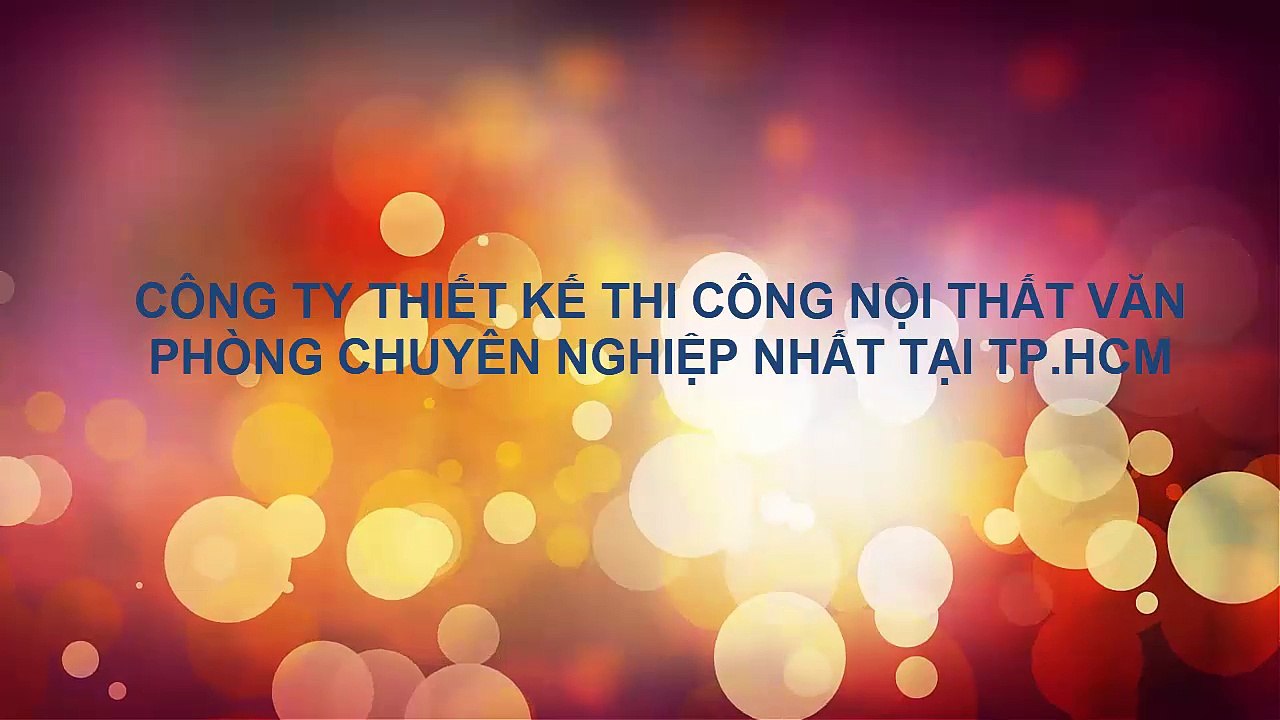 Nội thất văn phòng, thiết kế thi công nội thất văn phòng giá tốt nhất HCM