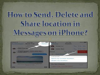 How to Send, Delete and Share location in Messages on iPhone?