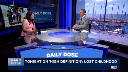 DAILY DOSE | Tonight on 'High Definition': Lost Childhood  |  Wednesday, September 6th 2017