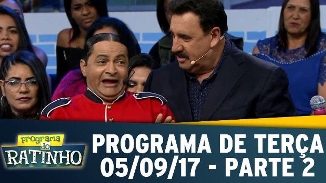 Programa de Terça - 06.09.17 - Parte 2