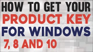 How To Get your PRODUCT KEY for Windows 7, 8 and 10 | Simple English Tutorial |