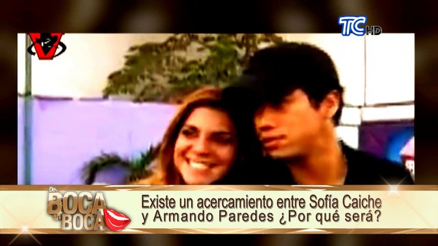 Existe un acercamiento entre Sofía Caiche y Armando Paredes ¿Por qué será?