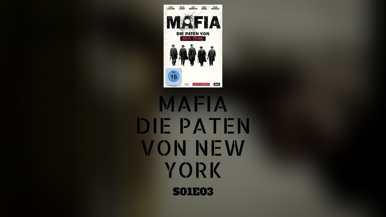 Mafia: Die Paten von New York S01E03 [Doku] [Deutsch]