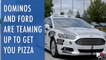 Dominos And Ford Are Teaming Up To Get You Pizza