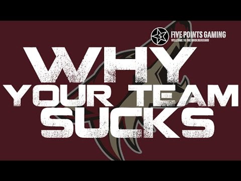 WHY YOUR TEAM SUCKS - THE ARIZONA COYOTES - NHL 16