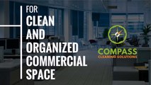 Compass Cleaning Solutions - For Clean and Organized Commercial Space