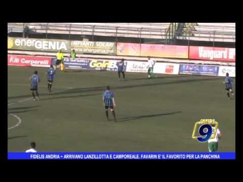 Fidelis Andria | Arrivano Lanzillotta e Camporeale. Favarin è il favorito per la panchina