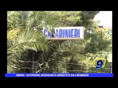 ANDRIA | Estorsioni, incensurato arrestato dai Carabinieri