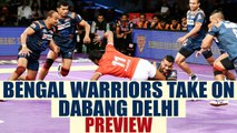 PKL 2017: Bengal Warriors take on Dabang Delhi, Match preview | Oneindia News